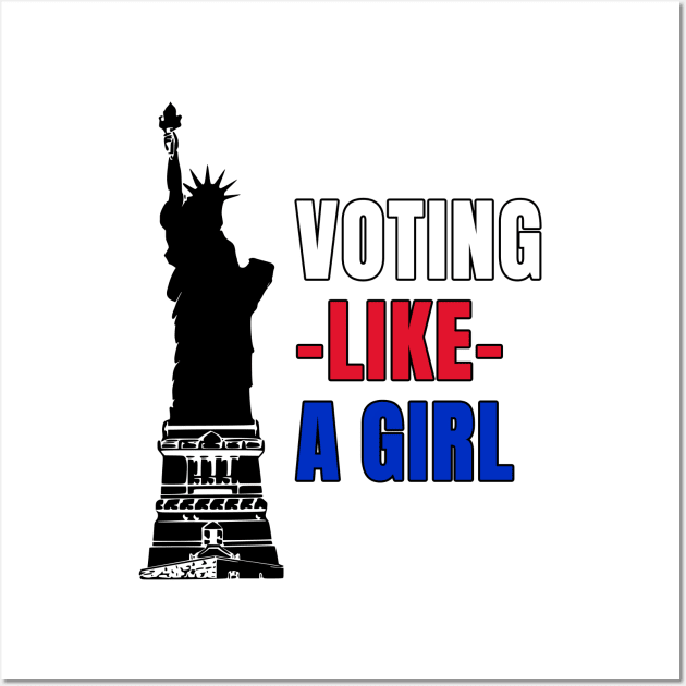 Voting Like a Girl Wall Art by Gear 4 U
